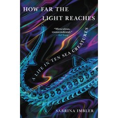 (英文圖書) How Far the Light Reaches: My Life in Ten Sea Creatures 精裝版, Little Brown and Company, 英文