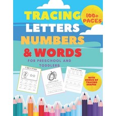 Tracing Letters and Numbers and Words for Preschool and Toddlers: Practice Alphabet Handwriting lett... 平裝版, Independently Published, 英文
