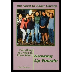 (英文圖書) Everything You Need to Know about Growing Up Female 平裝版, Rosen Publishing Group, 英文