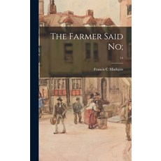 (英文圖書) The Farmer Said No;; 14 精裝版, Hassell Street Press, 英文