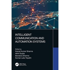 (英文圖書) Intelligent Communication and Automation Systems 平裝版, CRC Press, 英文