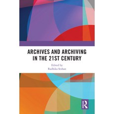 (英文圖書) Archives and Archiving in the 21st Century 精裝版, Routledge Chapman & Hall, 英文