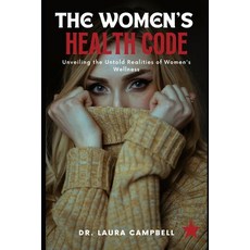 (英文圖書) The Women's Health Code: Unveiling the Untold Realities of Women's Wellness 平裝版, Independently Published, 英文