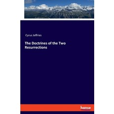 The Doctrines of the Two Resurrections 平裝版, Hansebooks, 英文
