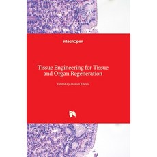 (英文圖書) Tissue Engineering for Tissue and Organ Regeneration 精裝版, Intechopen, 英文