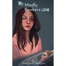 My Madly Bonkers Life 平裝版, Margaret Morgan, 英文