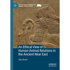 (英文圖書) An Ethical View of Human-Animal Relations in the Ancient Near East 平裝版, Palgrave MacMillan, 英文
