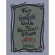(英文圖書)Tales of Raincliffe Woods: An Unexpected Storm 平裝版, Authorhouse UK, 英文