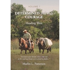 (英文圖書) Determined and with Courage: Heading West 精裝版, WestBow Press, 英文