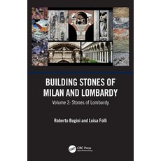 (英文圖書) Building Stones of Milan and Lombardy: Volume 2: Stones of Lombardy 精裝版, CRC Press, 英文