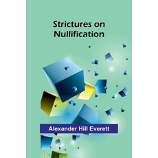 (英文圖書) Strictures on Nullification 平裝版, Alpha Edition, 英文