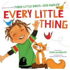 (英文圖書)Every Little Thing: Based on the Song 'Three Little Birds' by Bob Marley 精裝版, Chronicle Books, 英文