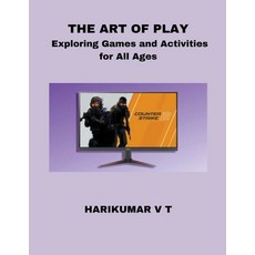 (英文圖書) The Art of Play: Exploring Games and Activities for All Ages 平裝版, Harikumar V T, 英文