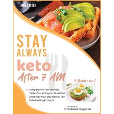 Stay Always Keto After 7 AM [3 Books in 1]: Jump Down From the Bed Taste Your Ketogenic Breakfast a... 平裝版, Imprint Press, 英文