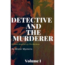 (英文圖書)Detective And The Murderer: Volume I 平裝版, Independently Published, 英文