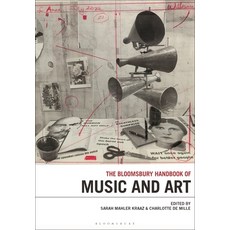 (英文圖書) The Bloomsbury Handbook of Music and Art 平裝版, Bloomsbury Academic, 英文