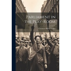 (英文圖書)Parliament in the Play-Room 平裝版, Legare Street Press, 英文