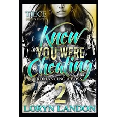 (英文圖書) Knew You Were Cheating Part 2: Romancing A Boss 平裝版, Independently Published, 英文