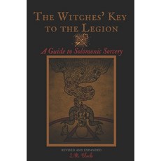 (英文圖書) The Witches' Key to the Legion: A Guide to Solomonic Sorcery 平裝版, Asteria Books, 英文