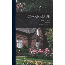 (英文圖書) Roman Gaul; the Objects of Trade 精裝版, Hassell Street Press, 英文