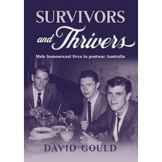 (英文圖書) Survivors and Thrivers: Male Homosexual Lives in Postwar Australia 平裝版, Interventions Inc, 英文