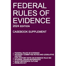 (英文圖書) Federal Rules of Evidence; 2024 Edition (Casebook Supplement): With Advisory Committee notes ... 平裝版, Michigan Legal Publishing Ltd., 英文