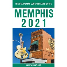 Memphis - The Delaplaine 2021 Long Weekend Guide 平裝版, Gramercy Park Press, 英文