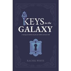 (英文圖書)Keys to the Galaxy: a rhyming verse bedtime story for your children and inner child 平裝版, Independently Published, 英文