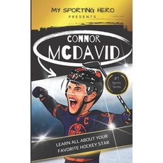 (英文圖書)My Sporting Hero: Connor McDavid: Learn all about your favorite hockey star 平裝版, Independently Published, 英文