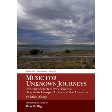 Music for Unknown Journeys by Cristian Aliaga: New and Selected Prose Poems: Travels in Europe Afri... 精裝版, Liverpool University Press, 英文
