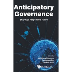 (英文圖書) Anticipatory Governance: Shaping a Responsible Future 精裝版, World Scientific Publishing..., 英文