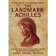 (英文圖書) The Landmark Achilles: In Search of His Palace His Family Homer the War and... 平裝版, MindStir Media, 英文