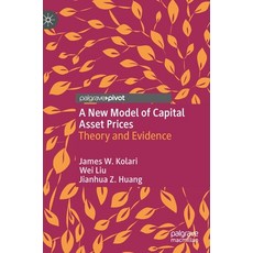 A New Model of Capital Asset Prices: Theory and Evidence 精裝版, Palgrave MacMillan, 英文
