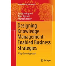 (英文圖書) Designing Knowledge Management-Enabled Business Strategies: A Top-Down Approach 平裝版, Springer, 英文
