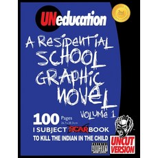 (英文圖書)UNeducation Vol 1: A Residential School Graphic Novel (UNcut) 平裝版, Createspace Independent Pub..., 英文