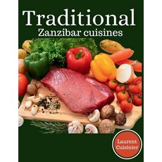 (英文圖書) Traditional Zanzibar Cusines: Best Recipes from Zanzibar 平裝版, Independently Published, 英文
