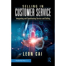 (英文圖書) Selling in Customer Service: Integrating and Coordinating Service and Selling 精裝版, Productivity Press, 英文