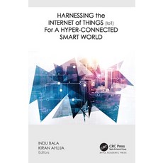 (英文圖書) Harnessing the Internet of Things (IoT) for a Hyper-Connected Smart World 精裝版, Apple Academic Press, 英文