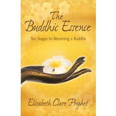 (英文圖書) The Buddhic Essence: Ten Stages to Becoming a Buddha 平裝版, Summit University Press, 英文
