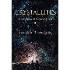 (英文圖書)Crystallites: The Adventure of Ricky and Rakira 平裝版, Xlibris Us, 英文