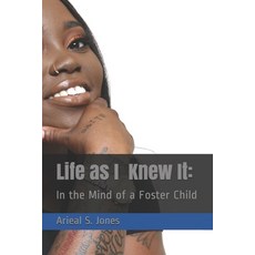 (英文圖書) Life as I knew It: In the Mind of a Foster Child 平裝版, Independently Published, 英文