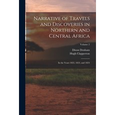 (英文圖書) Narrative of Travels and Discoveries in Northern and Central Africa: In the Years 1822 1823 ... 平裝版, Legare Street Press, 英文