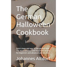 (英文圖書) The German Halloween Cookbook: Quick cheap and easy to the perfect food - The most delicious ... 平裝版, Independently Published, 英文