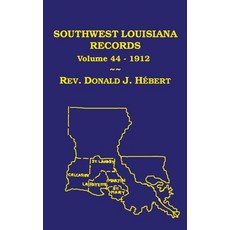 (英文圖書) Southwest Louisiana Records Volume 44(XLVIV) 1912 精裝版, Claitor's Pub Division, 英文