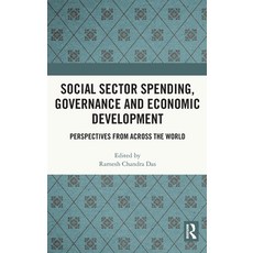 (英文圖書) Social Sector Spending Governance and Economic Development: Perspectives from Across the World 精裝版, Routledge Chapman & Hall, 英文
