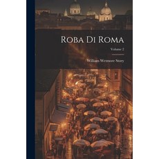 (英文圖書) Roba Di Roma; Volume 2 平裝版, Legare Street Press, 英文