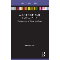 (英文圖書) Algorithms and Subjectivity: The Subversion of Critical Knowledge 平裝版, Routledge, 英文