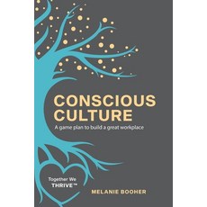 (英文圖書) Conscious Culture: A game plan to build a great workplace 平裝版, Influence Network Media, 英文