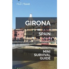 (英文圖書) Girona Mini Survival Guide 平裝版, Createspace Independent Pub..., 英文