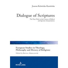 Dialogue of Scriptures; The Tatar Tefsir in the Context of Biblical and Qur'anic Interpretations 精裝版, Peter Lang D, 英文